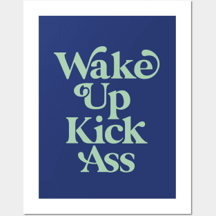 Wake Up Kick Ass in Green and Blue Posters and Art